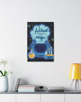 Ritual Enhances My Magic Canvas Gallery Wraps