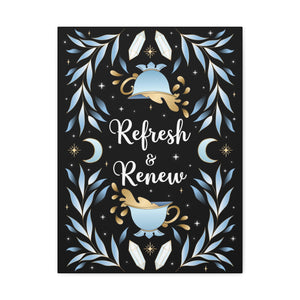 Refresh & Renew Canvas Gallery Wraps