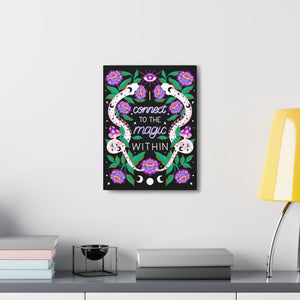 I Connect to the Magic Within Canvas Gallery Wraps