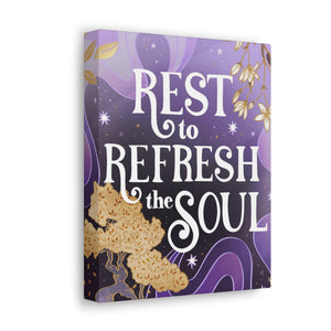 Rest to Refresh the Soul Canvas Gallery Wraps