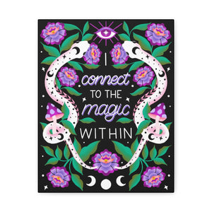 I Connect to the Magic Within Canvas Gallery Wraps