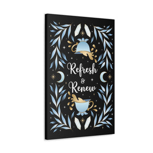 Refresh & Renew Canvas Gallery Wraps