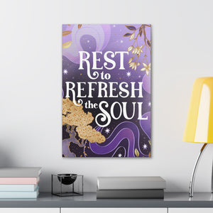 Rest to Refresh the Soul Canvas Gallery Wraps