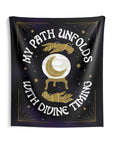 My Path Unfolds With Divine Timing Tapestry