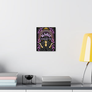 Magic is All Around Me Canvas Gallery Wraps