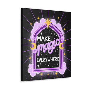 Make Magic Everywhere Canvas Gallery Wraps