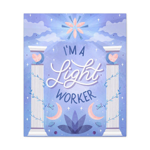 I'm a Light Worker Canvas Gallery Wraps