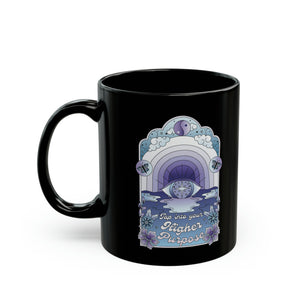 Tap Into Your Higher Purpose Black Mug