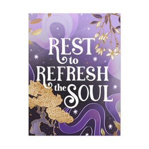 Rest to Refresh the Soul Canvas Gallery Wraps