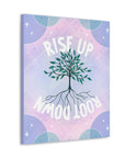 Rise Up Root Down Tree Canvas Gallery Wraps