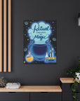 Ritual Enhances My Magic Canvas Gallery Wraps