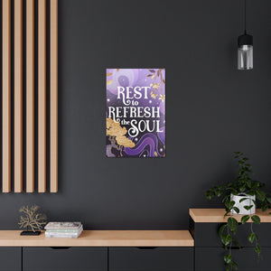 Rest to Refresh the Soul Canvas Gallery Wraps