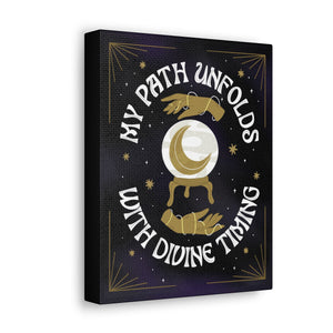 My Path Unfolds with Divine Timing Canvas Gallery Wraps