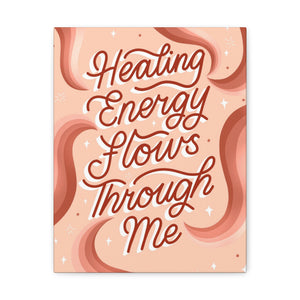 Healing Energy Flows Through Me Canvas Gallery Wraps