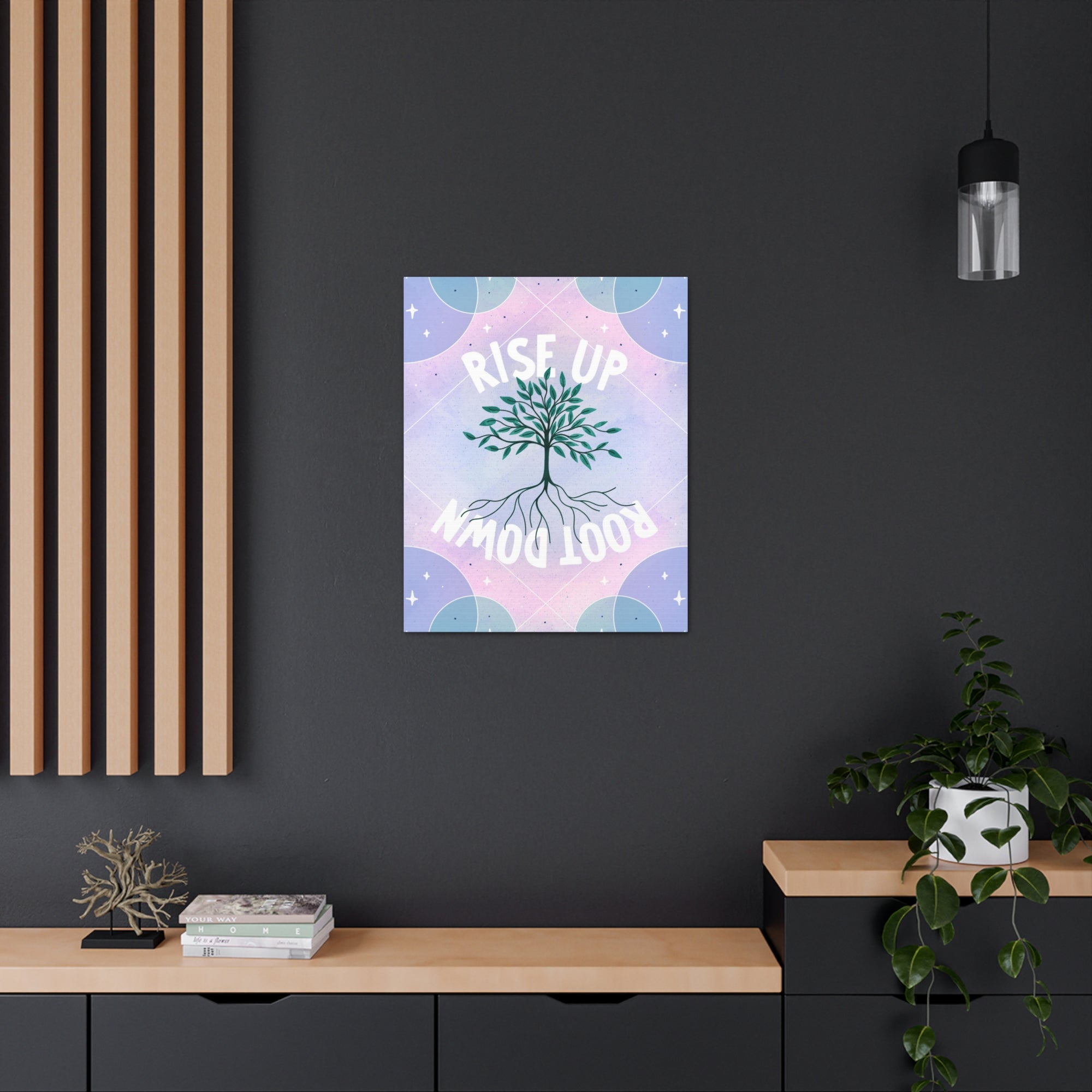 Rise Up Root Down Tree Canvas Gallery Wraps