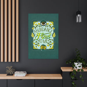 Abundance Flows to Me Canvas Gallery Wraps