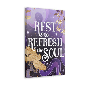 Rest to Refresh the Soul Canvas Gallery Wraps