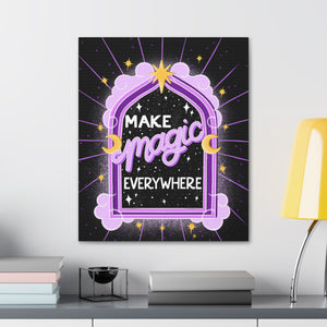 Make Magic Everywhere Canvas Gallery Wraps