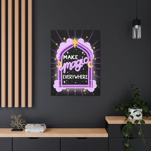 Make Magic Everywhere Canvas Gallery Wraps