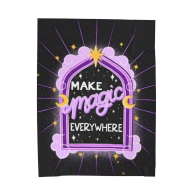 Make Magic Everywhere Velveteen Plush Blanket