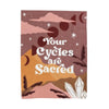 Your Cycles Are Sacred Velveteen Plush Blanket