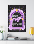 Make Magic Everywhere Canvas Gallery Wraps