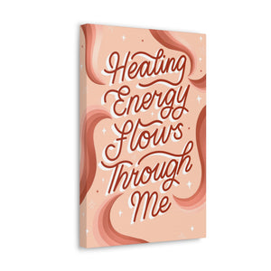 Healing Energy Flows Through Me Canvas Gallery Wraps