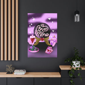 Love More Canvas Gallery Wraps