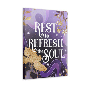 Rest to Refresh the Soul Canvas Gallery Wraps