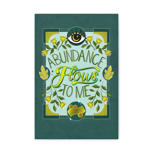 Abundance Flows to Me Canvas Gallery Wraps