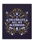 I Celebrate All My Blessings Canvas Gallery Wraps