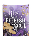 Rest to Refresh the Soul Tapestry