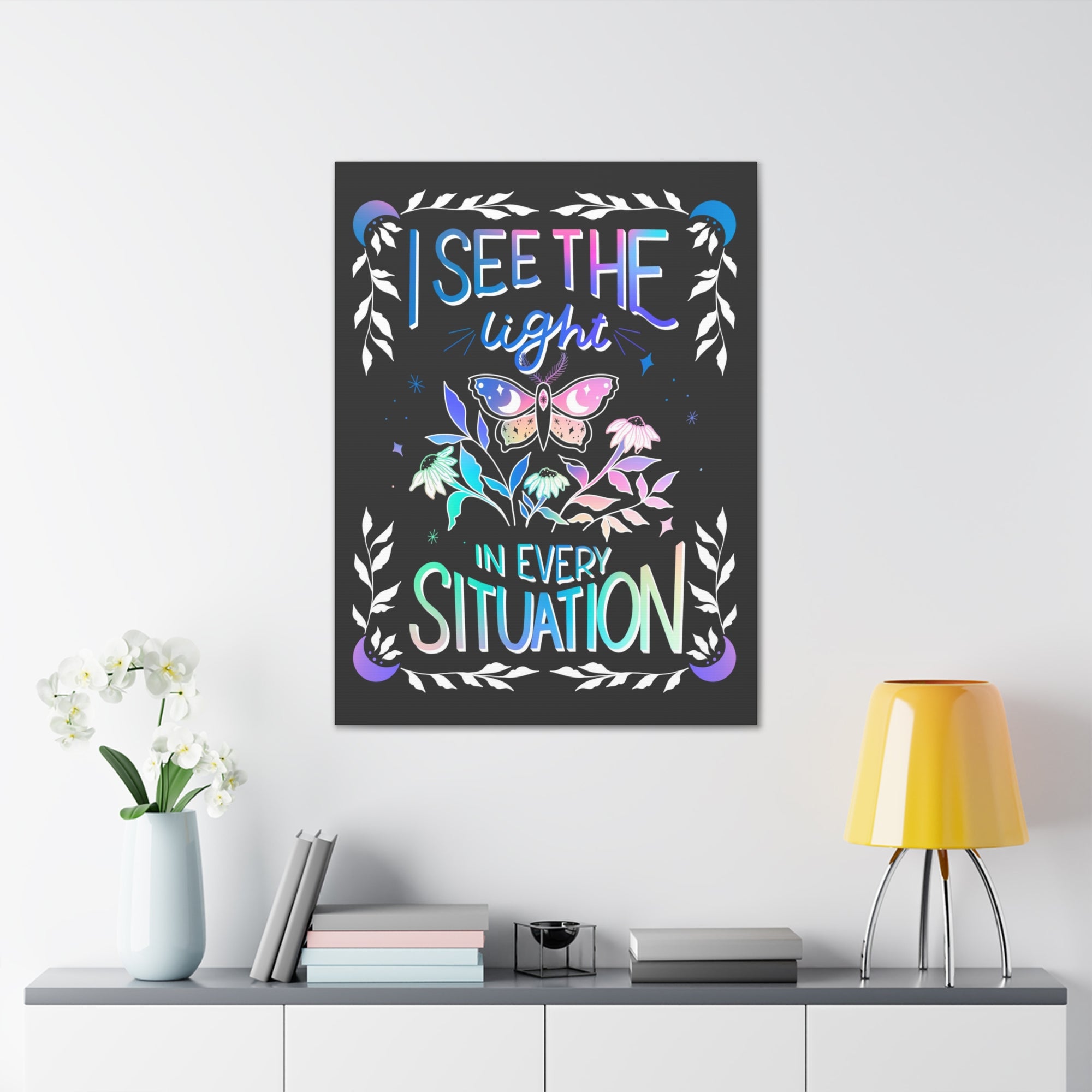 I See the Light in Every Situation Canvas Gallery Wraps