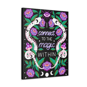 I Connect to the Magic Within Canvas Gallery Wraps