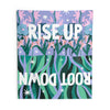 Rise Up Root Down Tapestry