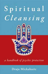 Spiritual Cleansing by Draja Mickaharic