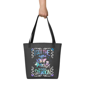 I See the Light in Every Situation Tote Bag