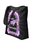 Make Magic Everywhere Tote Bag