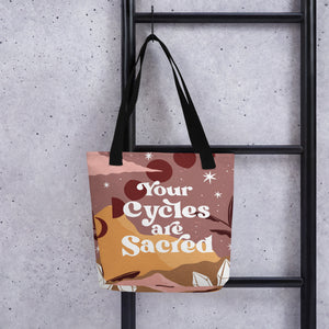 Your Cycles are Sacred Tote Bag