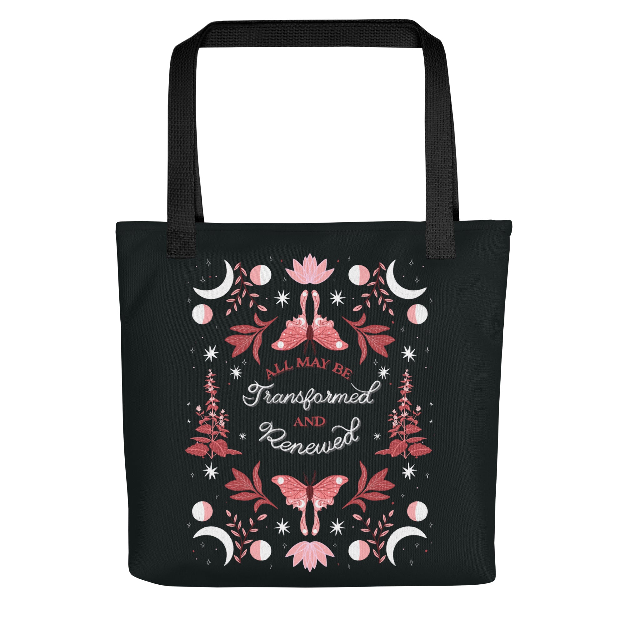 All May Be Transformed &amp; Renewed Tote Bag