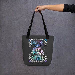 I See the Light in Every Situation Tote Bag