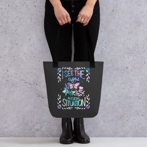 I See the Light in Every Situation Tote Bag