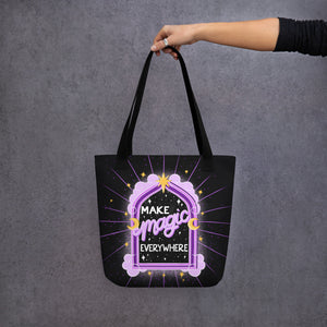 Make Magic Everywhere Tote Bag