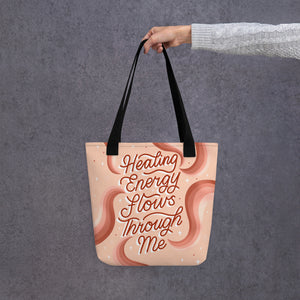 Healing Energy Flows Through Me Tote Bag