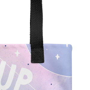 Rise Up Root Down Tote Bag