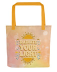 Radiate Your Light Tote Bag