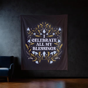 I Celebrate All My Blessings Tapestry