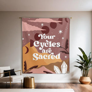 Your Cycles Are Sacred Tapestry