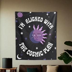 I'm Aligned With the Cosmic Plan Tapestry