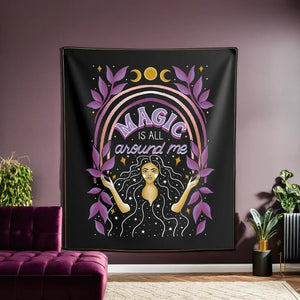 Magic is All Around Me Tapestry